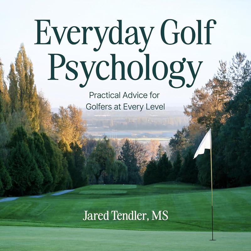 Everyday Golf Psychology